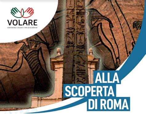 Anteas Alla Scoperta Di Roma Col Progetto Volare