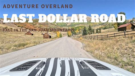 Exploring Last Dollar Road Near Telluride Colorado Youtube