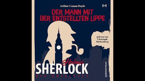 Sherlock Holmes Die Klassiker Der Mann Mit Der Entstellten Lippe