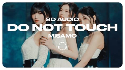 Misamo Do Not Touch 8d Audio 🎧use Headphones🎧 Youtube