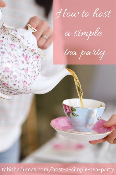 How To Host A Simple Tea Party Tabitha Dumas