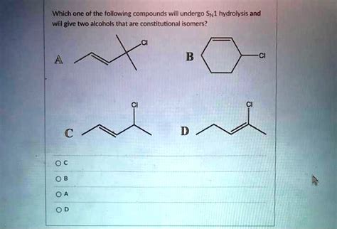 Which One Of The Following Compounds Will Undergo Sv Hydrolysis And