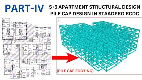 Part Iv S Apartment Building Structural Design Pile Cap Footing In