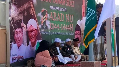 Ansor Jatim Peringati Abad Nu Di Tanah Suci Bareng Gus Muwafiq Nu