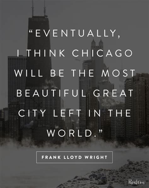 10 Great Quotes About Chicago Purewow