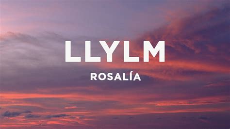 RosalÍa Llylm Letra Lyrics Youtube