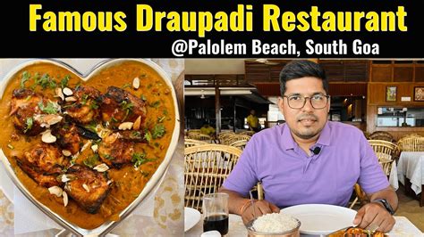 Draupadi Restaurant Iconic Restaurant In South Goa Palolem Beach