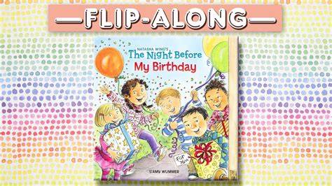 The Night Before My Birthday Read Aloud Flip Along Book Youtube