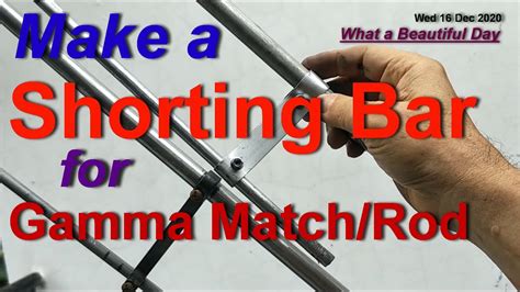 Simple Way To Make A Shorting Bar For Gamma Match Rod YouTube