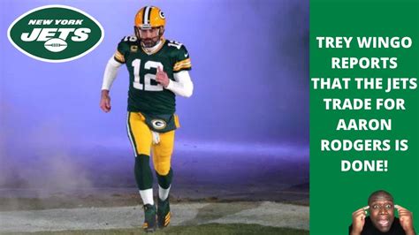 Trey Wingo Reports Aaron Rodgers Will Be Traded To The New York Jets