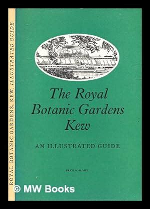 Royal Botanic Gardens Kew Illustrated Guide By Royal Botanic Gardens