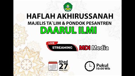 LIVE STREAMING HAFLAH AKHIRUSSANAH PON PES DAARUL ILMI TAHUN 2022 YouTube