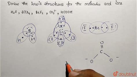 Draw The Lewis Structures For The Following Molecules And Ions H2ssicl4bef2co3