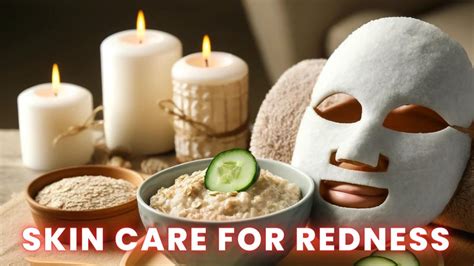 The Ultimate Guide 6 Must Have Skin Care For Redness Remedies