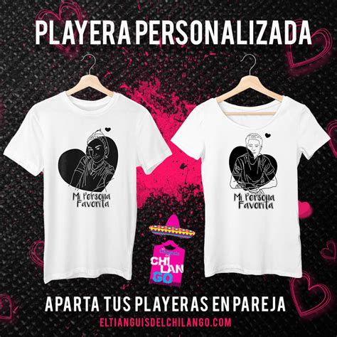 Parejas Playeras Personalizadas Ubicaciondepersonas Cdmx Gob Mx