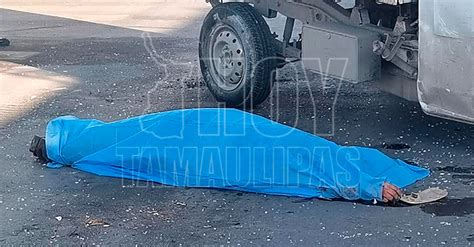 Hoy Tamaulipas Tamaulipas Muere Chofer Aplastado Por Su Camioncito En