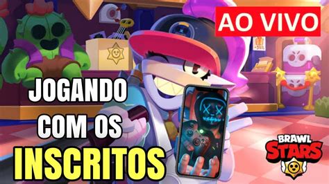 Jogando Brawl Stars Inscritos Push De Trof Us Ao Vivo Youtube