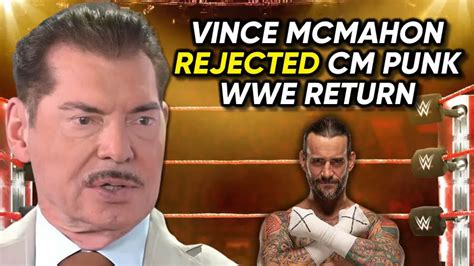 Report Vince McMahon Turned Down Bringing CM Punk Back To WWE