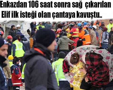 Enkazdan 106 saat sonra sağ çıkarılan Elif ilk isteği olan çantaya