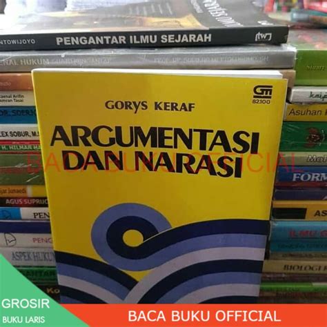 Jual Argumentasi Dan Narasi Komposisi Lanjutan III Gorys Keraf Shopee