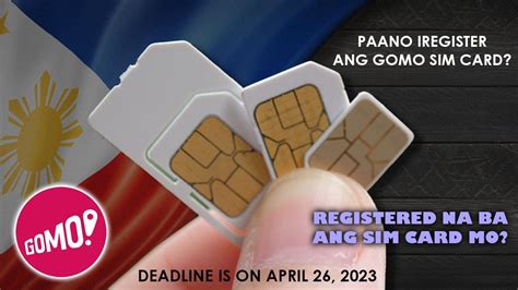 Gomo Update Paano Iregister Ang Gomo Sim Card Deadline Is On April