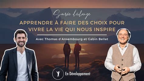 Apprendre Faire Des Choix Pour Vivre La Vie Qui Nous Inspire Thomas