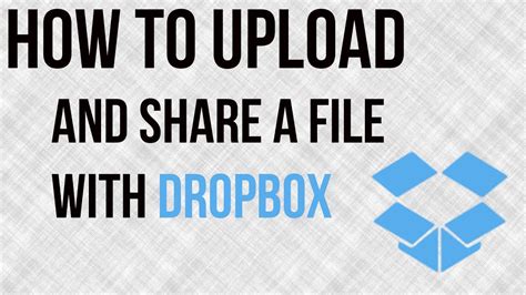 How To Upload And Share A File With Dropbox Dropbox Tutorial YouTube