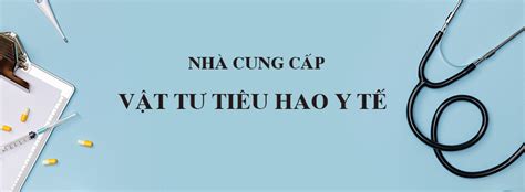 Vật Tư Tiêu Hao Y Tế