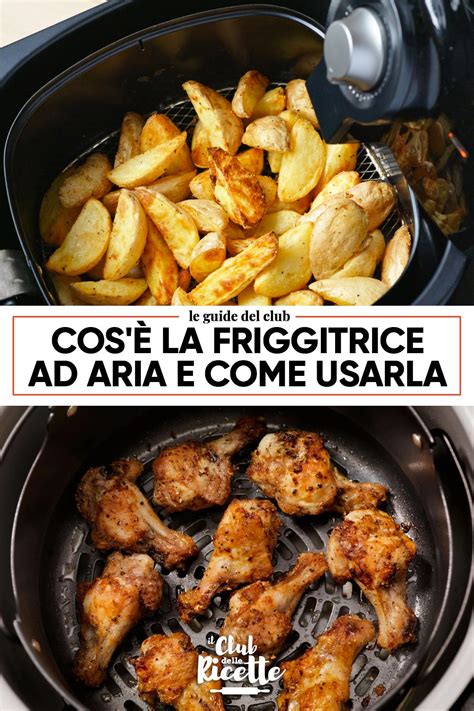 Cos è la Friggitrice ad Aria e Come Funziona