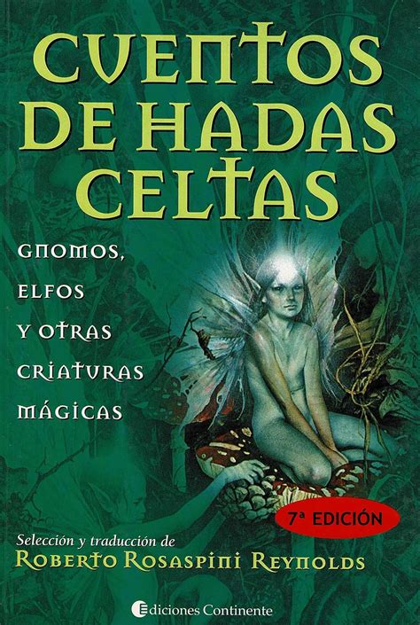 Cuentos De Hadas Celtas Spanish Edition Rosaspini Reynolds Roberto