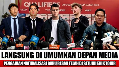 Ambisi Besar Pssi Erik Tohir Terus Genjot Proses Naturalisasi Jelang