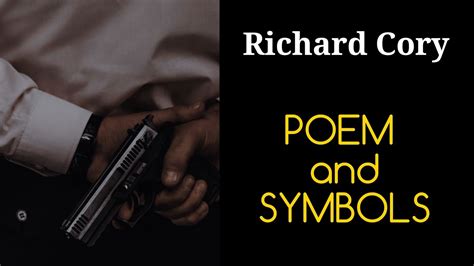 Richard Cory By Edwin Arlington Robinson Poem And Symbols Poetry