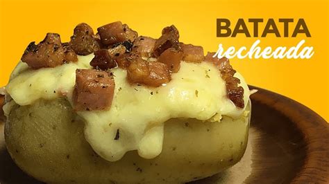 Batata Recheada De Forno Receita Simples E Deliciosa Batata