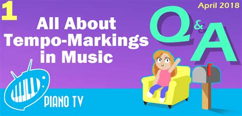 Piano Qanda All About Tempo Markings In Music