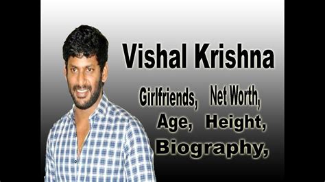 Vishal Krishna Net Worth Biography Age Height Girlfriends