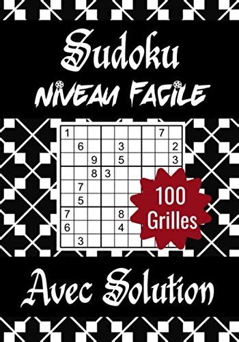 Sudoku NIVEAU FACILE 100 Grilles Avec Solution Cahier de sudoku à