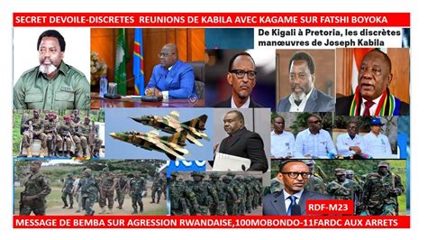 6 6 REUNIONS SECRETES DE KABILA AVEC KAGAME SUR FATSHI DEVOILE BOYOKA