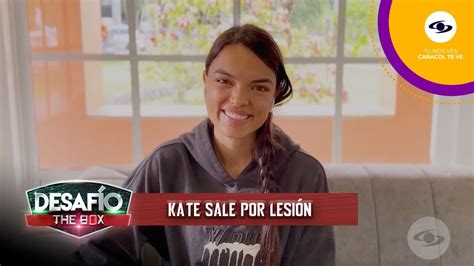 Kate Debe Salir Por Lesi N Su Reemplazo Sorprende A Los Participantes