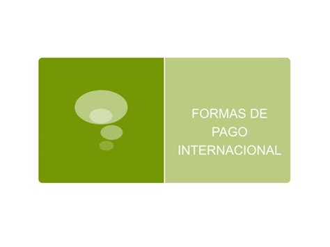 Medios De Pago Internacional Ppt