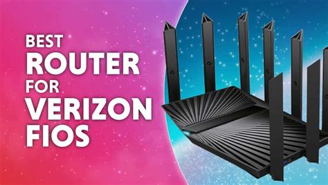 Best router for Verizon Fios in 2025