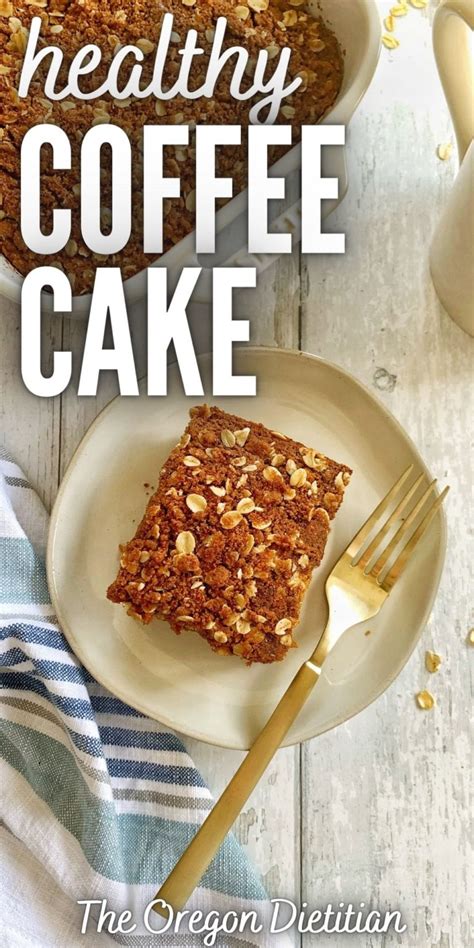 Healthy Coffee Cake Wcinnamon Oat Streusel The Oregon Dietitian