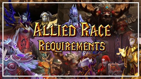 4 Allied Race Requirements│world Of Warcraft 7 3 5 Youtube