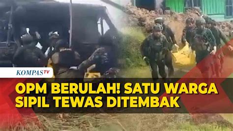 Opm Berulah Satu Warga Sipil Tewas Ditembak Di Intan Jaya Papua