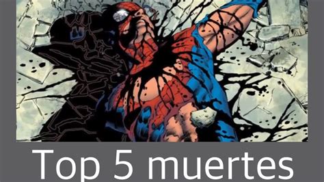 Top Las Muertes M S Violentas De Spider Man Youtube