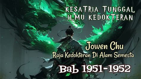 Bab 1951 1952 Kesatria Tunggal Ilmu Kedokteran Raja Kedokteran Di