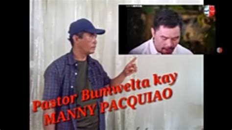 Pastor Binanatan Si Manny Pacquiao Youtube