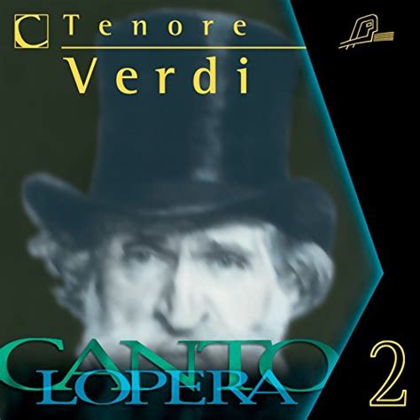 Cantolopera Verdi S Tenor Arias Collection Vol Di Alessandro