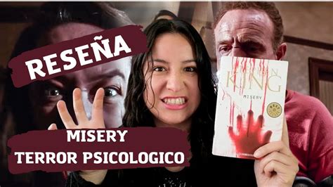 RESEÑA MISERY de Stephen King Con ALGUNOS DATOS CURIOSOS YouTube