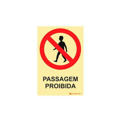 Sinal de proibição Passagem Proibida EstudioPlast