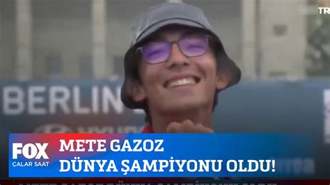 Mete Gazoz dünya şampiyonu oldu 7 Ağustos 2023 Çalar Saat YouTube